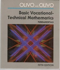 Basic Vocational-Technical Mathematics: Fundamentals