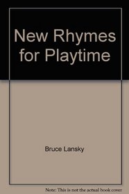 New Rhymes for Playtime (New Adventures of Mother Goose)