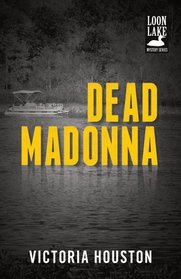 Dead Madonna (Loon Lake Mystery)