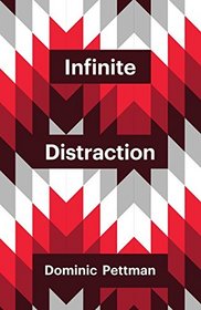Infinite Distraction (Theory Redux)