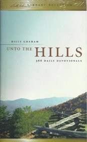 Unto The Hills: 366 Daily Devotional
