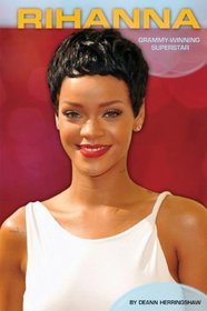 Rihanna: Grammy-Winning Superstar (Contemporary Lives (Abdo))