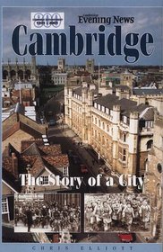 Cambridge: The Story of a City.
