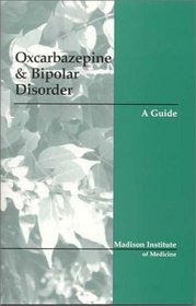 Oxcarbazepine and Bipolar Disorder: A Guide
