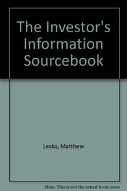 The Investor's Information Sourcebook