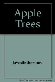 Apple Trees (Plants: Life Cycles)