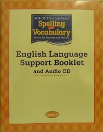 English Language Support Booklet and Audio CD, Grade 5, Houghton Mifflin Spelling and Vocabulary, Words for Readers and Writers