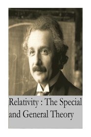 Relativity : the Special and General Theory: Original Version