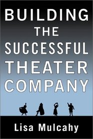 Building the Successful Theater Company