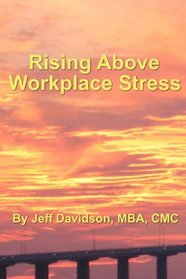Rising Above Workplace Stress