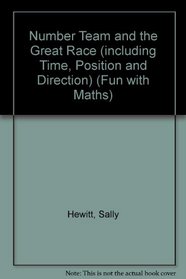 Number Team and the Great Race (including Time, Position and Direction) (Fun with Maths)