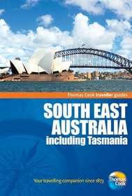 Traveller Guides Southeast Australia inc. Tasmania, 2nd (Travellers - Thomas Cook)