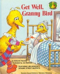 Get Well, Granny Bird  (Sesame Street)