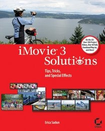 iMovie 3 Solutions: Tips, Tricks, and Special Effects