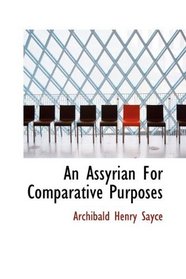 An Assyrian For Comparative Purposes
