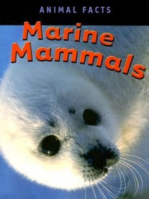 Marine Mammals (Animal Facts)
