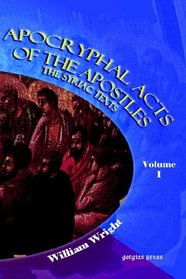 Apocryphal Acts of the Apostles I: The Syriac Tests
