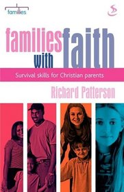 Families with Faith: Survival Skills for Christian Parents