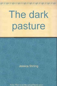 The dark pasture