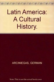 Latin America: A Cultural History