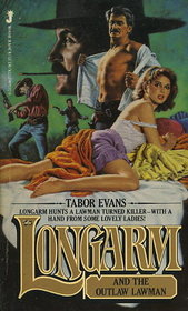 Longarm and the Outlaw Lawman (Longarm, Bk 56)