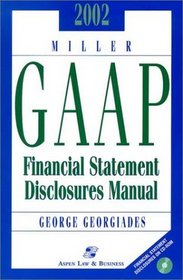 2002 Miller Gaap Financial Statement Disclosures Manual