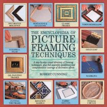The Encyclopedia of Picture Framing Techniques (Encyclopedia of Art)