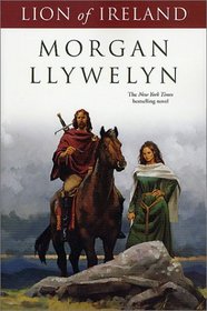 Lion of Ireland (Celtic World of Morgan Llywelyn)