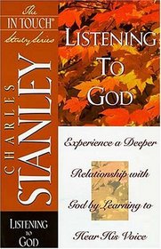 Listening to God: Experience a Deeper Relationship with God by Learning to Hear His Voice