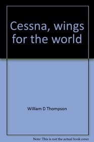 Cessna, wings for the world