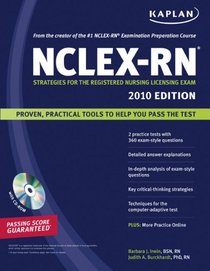 Kaplan NCLEX-RN Exam 2010 with CD-ROM: Strategies for the Registered Nursing Licensing Exam