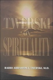 Twerski on Spirituality
