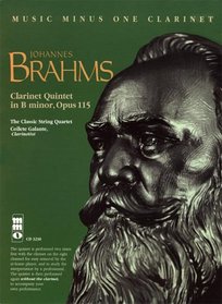 Music Minus One Bb Clarinet or A Clarinet: Brahms Clarinet Quintet in b, op. 115 (Book & CD)