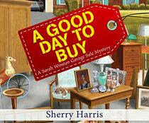 A Good Day to Buy (Sarah Winston Garage Sale Mystery)