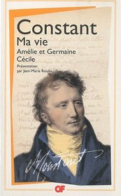 Ma vie ; Amlie et Germaine ; Ccile (French Edition)