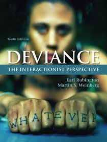 Deviance: The Interactionist Perspective- (Value Pack w/MySearchLab)