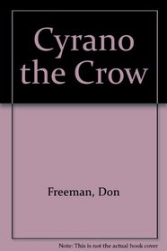 Cyrano the Crow: 2