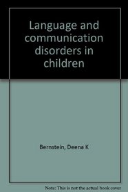 Language and communication disorders in children