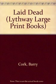 Laid Dead (Lythway Large Print Series)