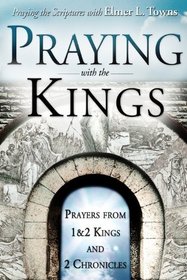 Praying with the Kings (Praying the Scriptures)