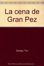 La cena de Gran Pez (Spanish Edition)