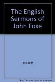 The English Sermons of John Foxe