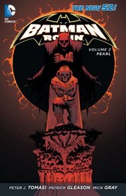 Batman & Robin Vol. 2: Pearl (The New 52)