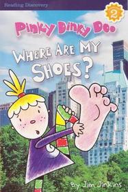 Pinky Dinky Doo, Where Are My Shoes? (Reading Discovery Level 2)