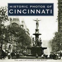 Historic Photos of Cincinnati (Historic Photos.)