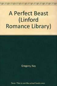 A Perfect Beast (Linford Romance Library)