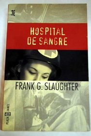Hospital de Sangre (Spanish Edition)