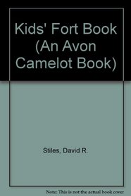 Kids' Fort Book (An Avon Camelot Book)