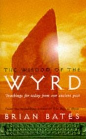 The Wisdom of Wyrd