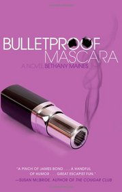 Bulletproof Mascara (Nikki Lanier, Bk 1)